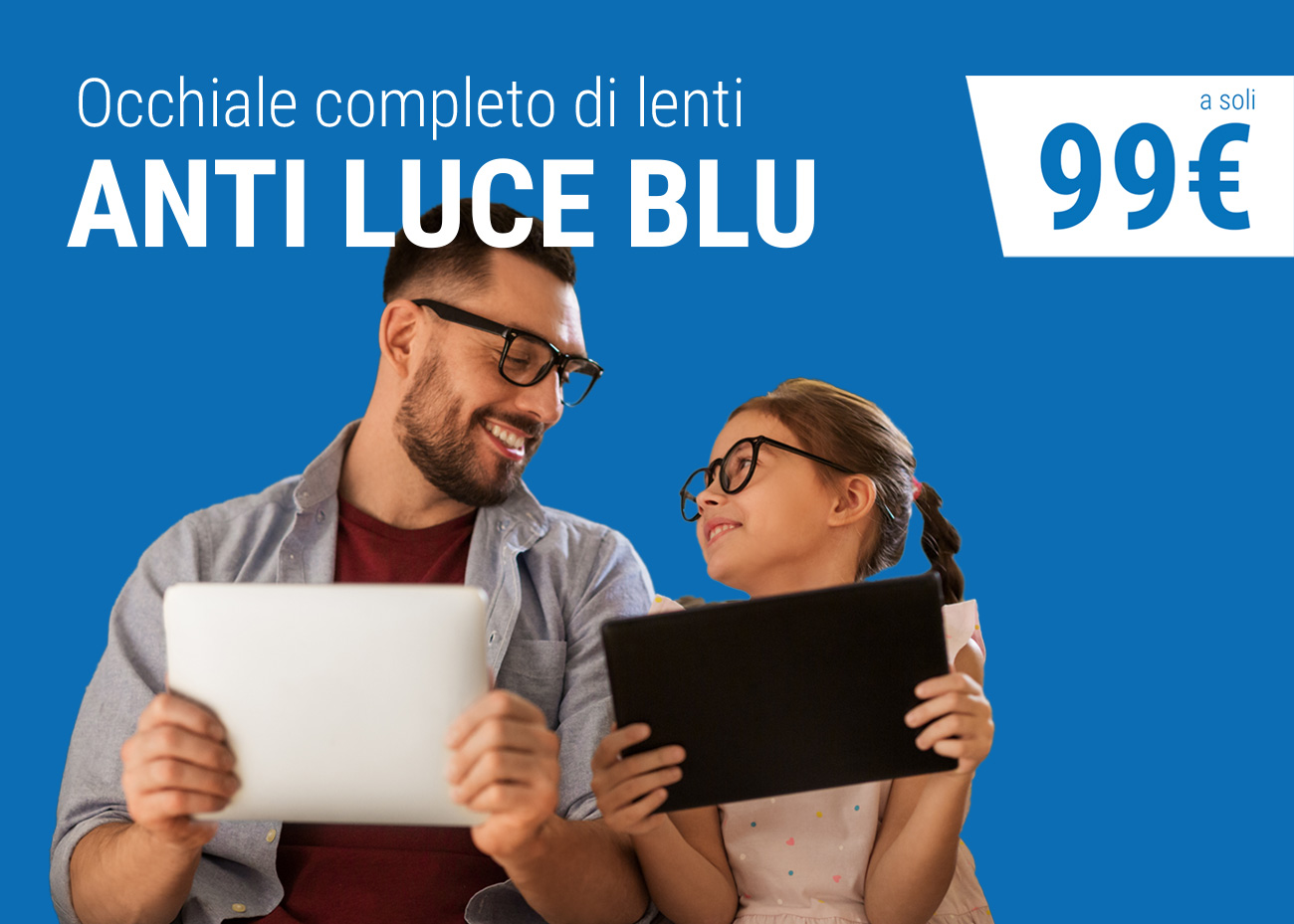 Occhiale anti luce blu, Campagna dei Centri Ottici Associati, Centro Ottico Castelmaggiore